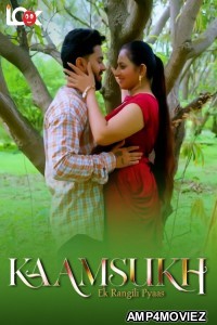 Kaam Sukh (2025) S01 Part 1 Lookentertainment Hindi Hot Web Series