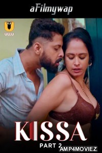 Kissa (2024) ULLU Part 2 Hindi Hot Web Series