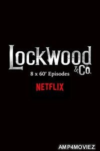 Lockwood And Co (2023) Hindi Dubbed Season 1 Complete Show