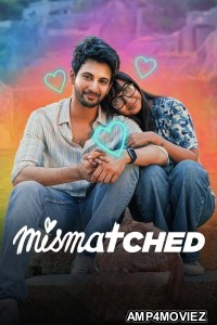 Mismatched (2024) Season 3 Hindi Web Series