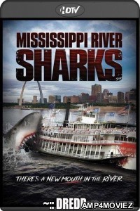 Mississippi River Sharks (2017) Hindi Dubbed Movie