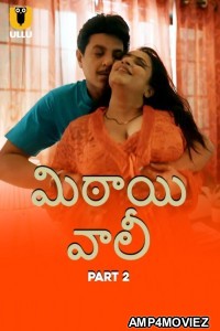 Mithai Wali (2025) Part 2 Ullu Telugu Hot Web Series