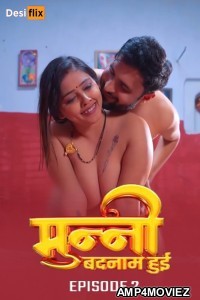 Munni Badnaam Hui (2024) S01 E02 Desiflix Hindi Web Series