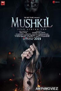 Mushkil: Fear Behind You (2019) Hindi Full Movie