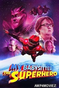 My Babysitter the Super Hero (2022) HQ Hindi Dubbed Movie