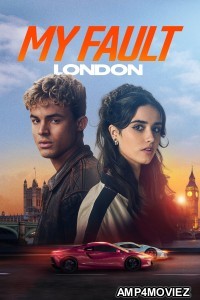 My Fault London (2025) ORG Hindi Dubbed Movie