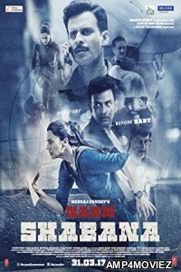 Naam Shabana (2017) Bollywood Hindi Full Movie