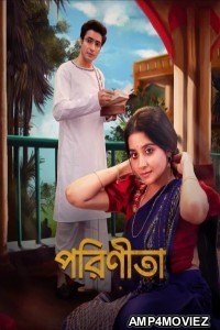 Parineeta (2024) Season 1 Bengali Web Series