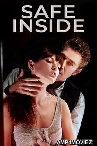 Safe Inside (2019) Hindi Dubbed Movie