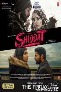 Shiddat (2021) Hindi Full Movies