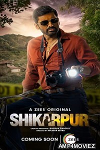 Shikarpur (2023) Bengali Season 1 Complete Show