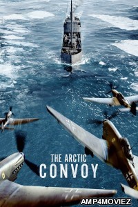 The Arctic Convoy (2023) ORG Hindi Dubbed Movie