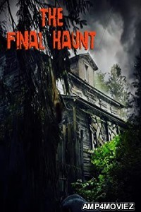 The Final Haunt (2021) HQ Hindi Dubbed Movie