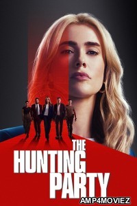 The Hunting Party (2025) Season 1 EP05 Hindi Dubbed Web Series