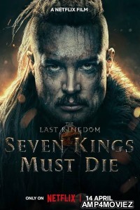 The Last Kingdom Seven Kings Must Die (2023) Hindi Dubbed Movies