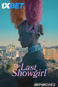 The Last Showgirl (2025) English Movie