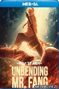 Unbending Mr Fang (2021) Hindi Dubbed Movies